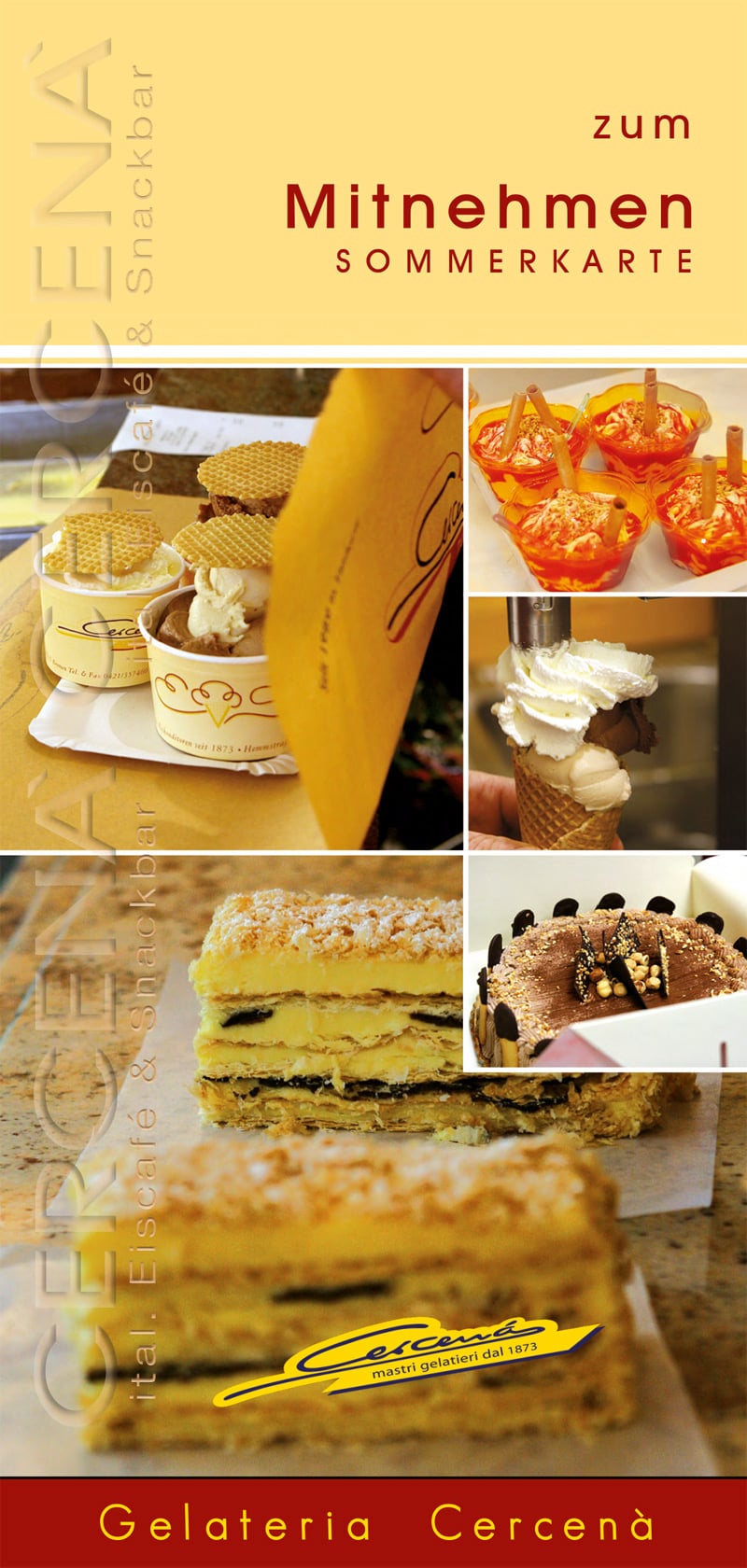 Cercena-Eiskarte-Ausserhaus